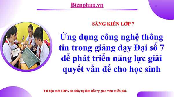 Ứng dụng CNTT  trong giảng dạy Đại số 7 để phát triển năng lực giải quyết vấn đề cho học sinh